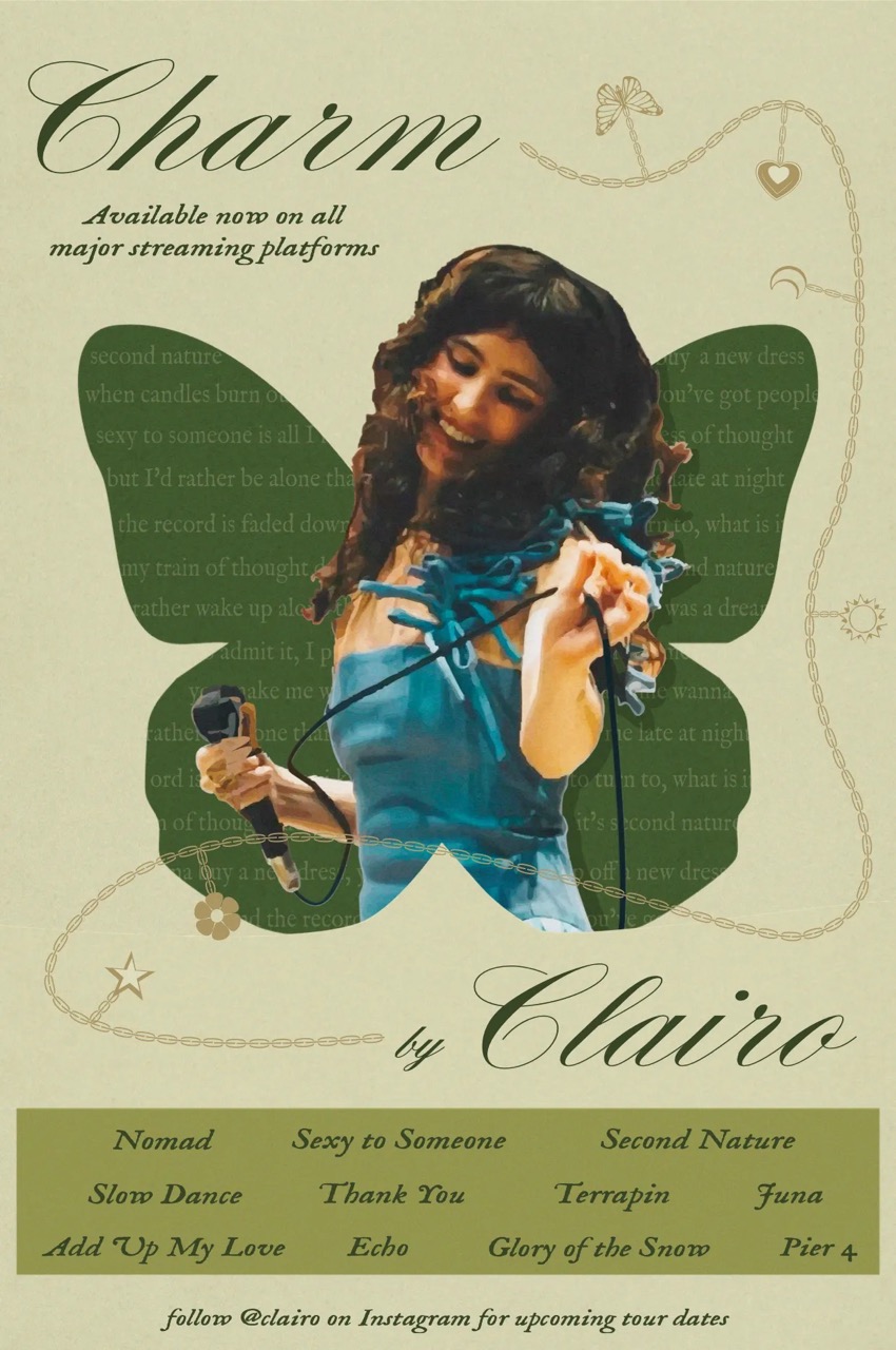 Redesign of Clairo's charm poster. Coming out of a butterfly cutout holding a mic with a list of songs underneath